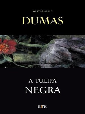 cover image of A Tulipa Negra